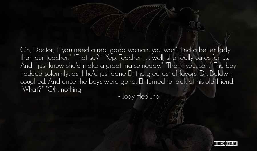 A Real Woman Quotes By Jody Hedlund A Real Woman Quotes By Jody Hedlund