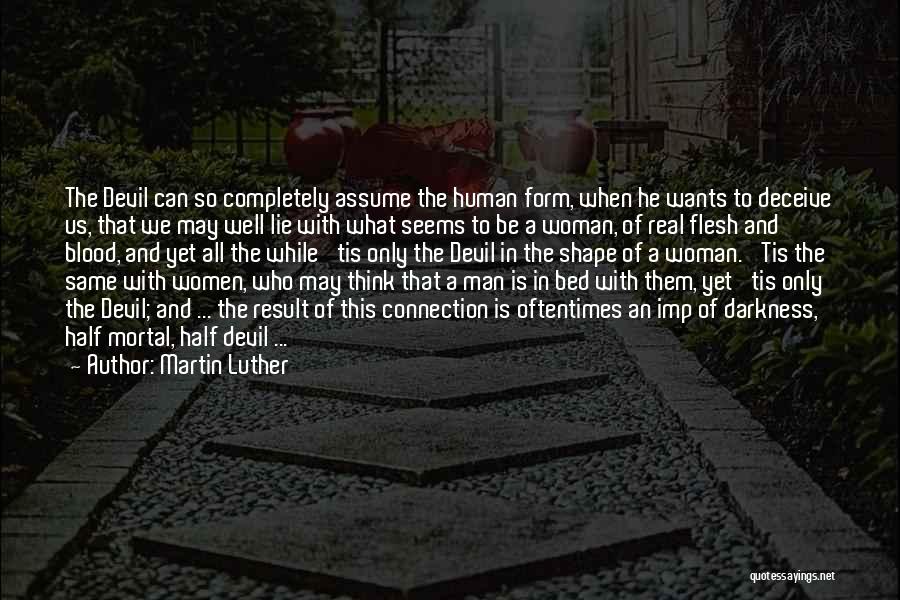 A Real Woman Quotes By Martin Luther