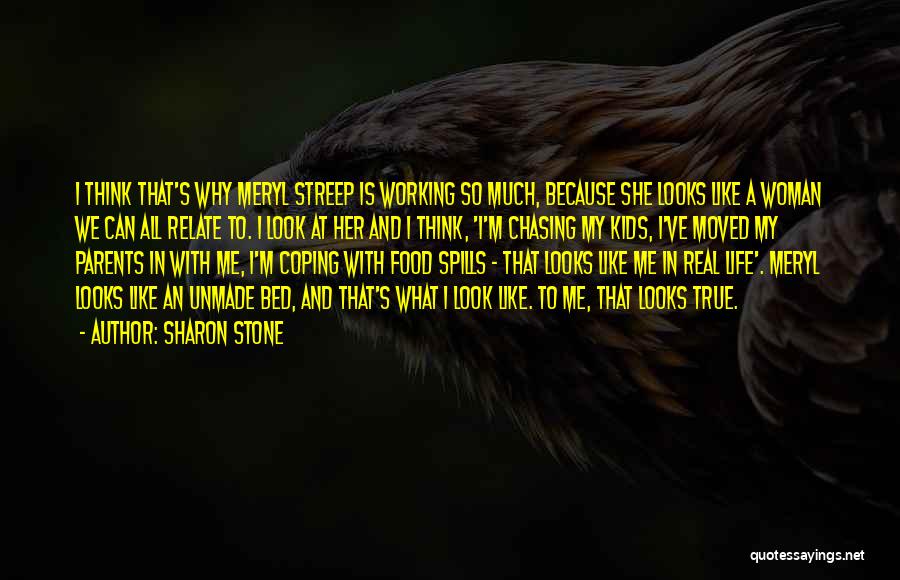 A Real Woman Quotes By Sharon Stone