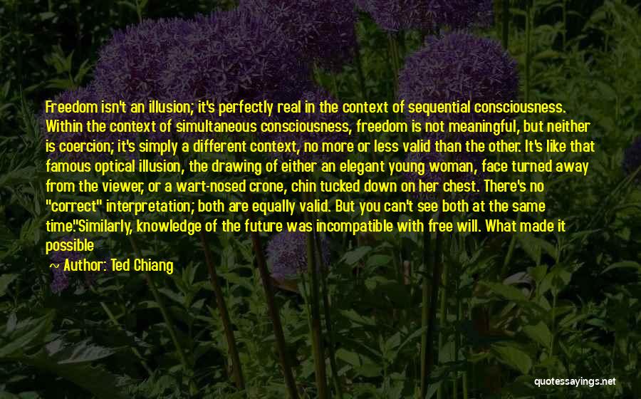 A Real Woman Quotes By Ted Chiang