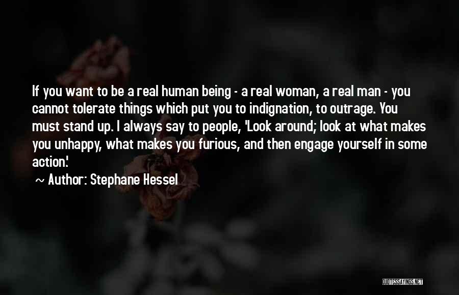 A Real Woman Will Stand By Her Man Quotes By Stephane Hessel