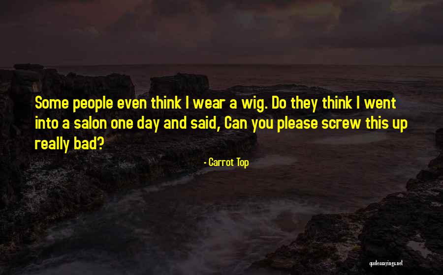 A Really Bad Day Quotes By Carrot Top A Really Bad Day Quotes By Carrot Top