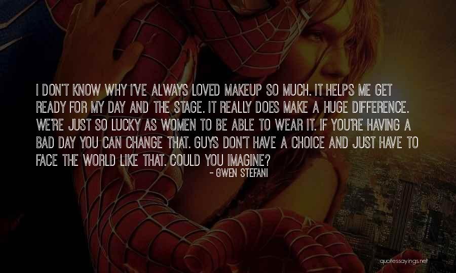 A Really Bad Day Quotes By Gwen Stefani A Really Bad Day Quotes By Gwen Stefani