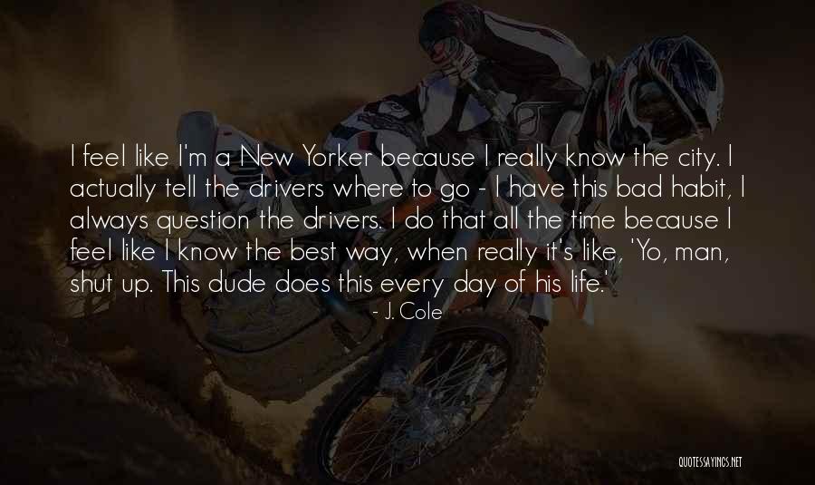 A Really Bad Day Quotes By J. Cole A Really Bad Day Quotes By J. Cole