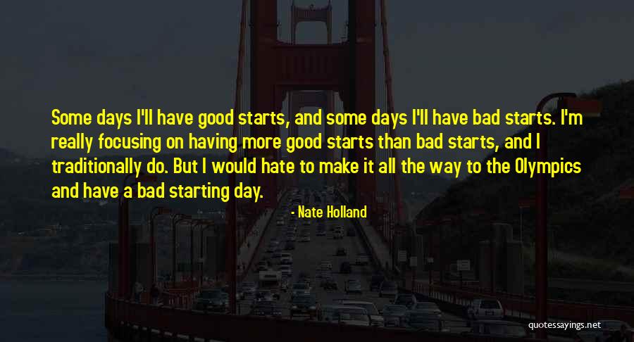A Really Bad Day Quotes By Nate Holland A Really Bad Day Quotes By Nate Holland
