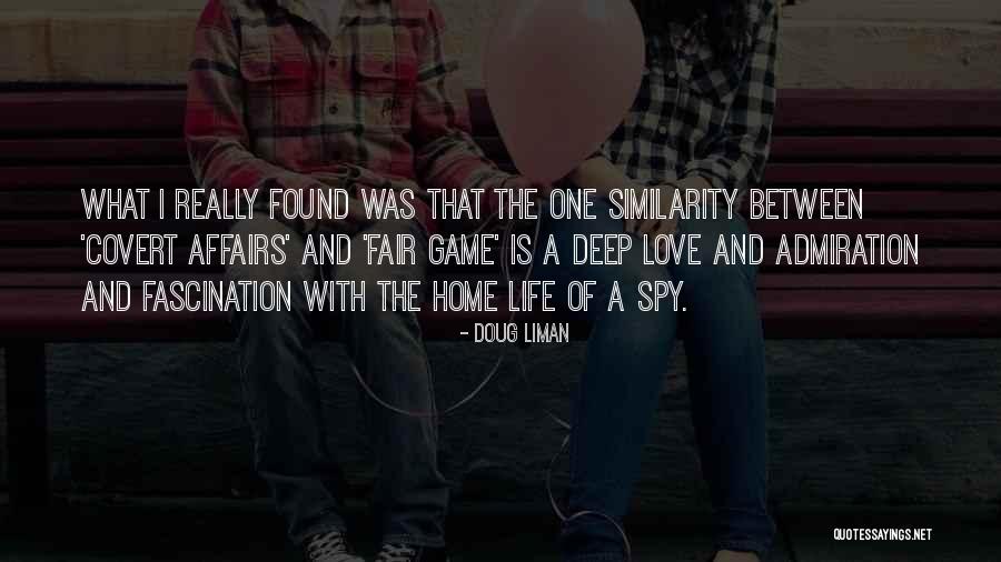 A Really Deep Love Quotes By Doug Liman A Really Deep Love Quotes By Doug Liman