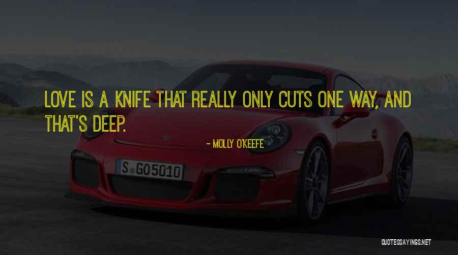 A Really Deep Love Quotes By Molly O'Keefe A Really Deep Love Quotes By Molly O'Keefe