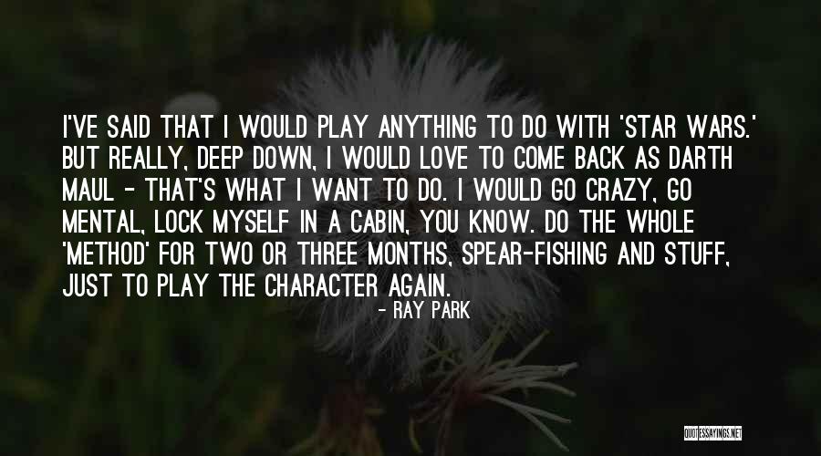 A Really Deep Love Quotes By Ray Park A Really Deep Love Quotes By Ray Park