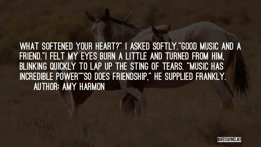 A Really Good Friendship Quotes By Amy Harmon