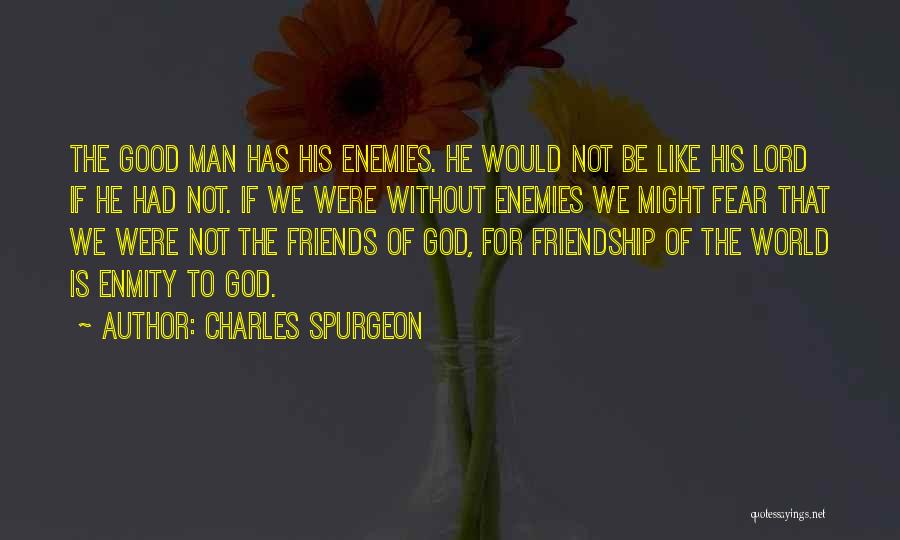 A Really Good Friendship Quotes By Charles Spurgeon