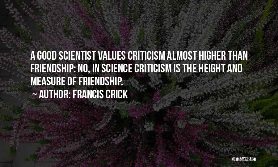 A Really Good Friendship Quotes By Francis Crick