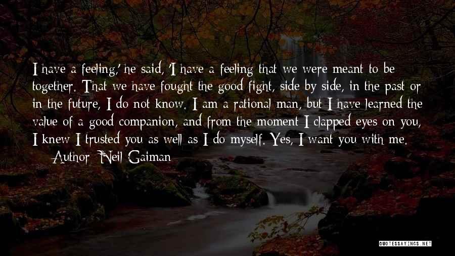 A Really Good Friendship Quotes By Neil Gaiman