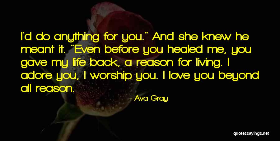 A Reason For Living Quotes By Ava Gray A Reason For Living Quotes By Ava Gray