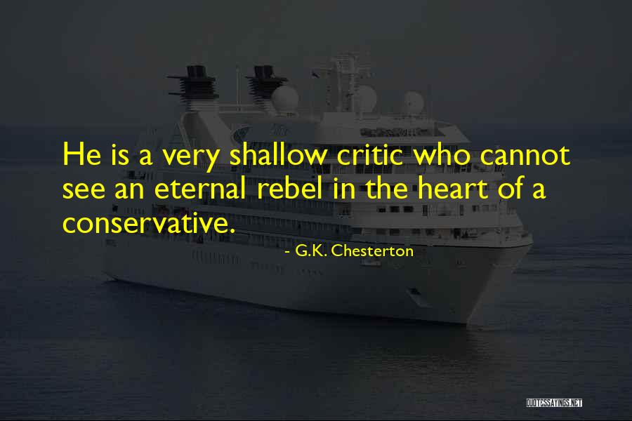 A Rebel Heart Quotes By G.K. Chesterton A Rebel Heart Quotes By G.K. Chesterton