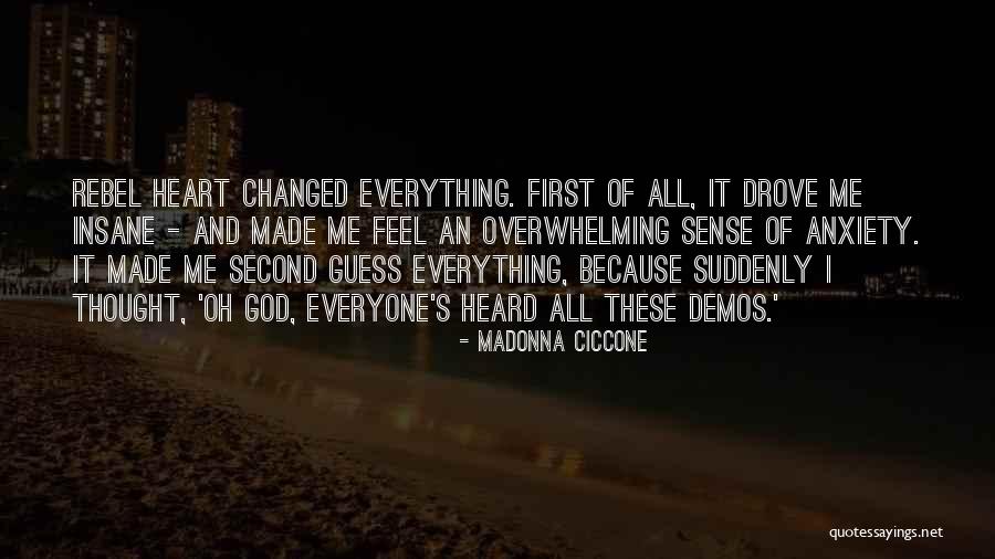 A Rebel Heart Quotes By Madonna Ciccone A Rebel Heart Quotes By Madonna Ciccone