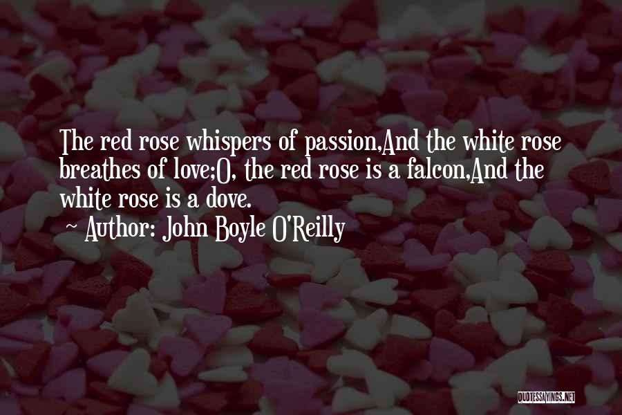 A Red Flower Quotes By John Boyle O'Reilly