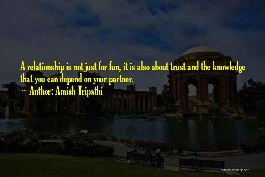 A Relationship Is Nothing Without Trust Quotes By Amish Tripathi