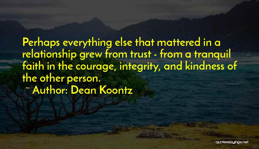 A Relationship Is Nothing Without Trust Quotes By Dean Koontz