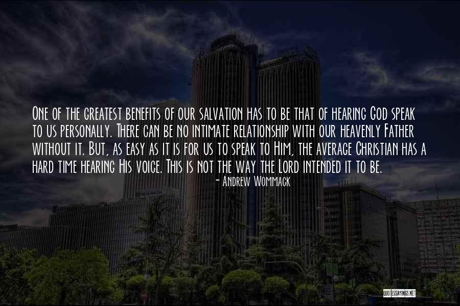A Relationship With God Quotes By Andrew Wommack A Relationship With God Quotes By Andrew Wommack