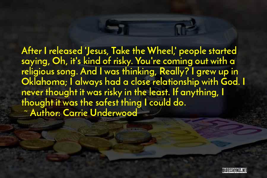 A Relationship With God Quotes By Carrie Underwood