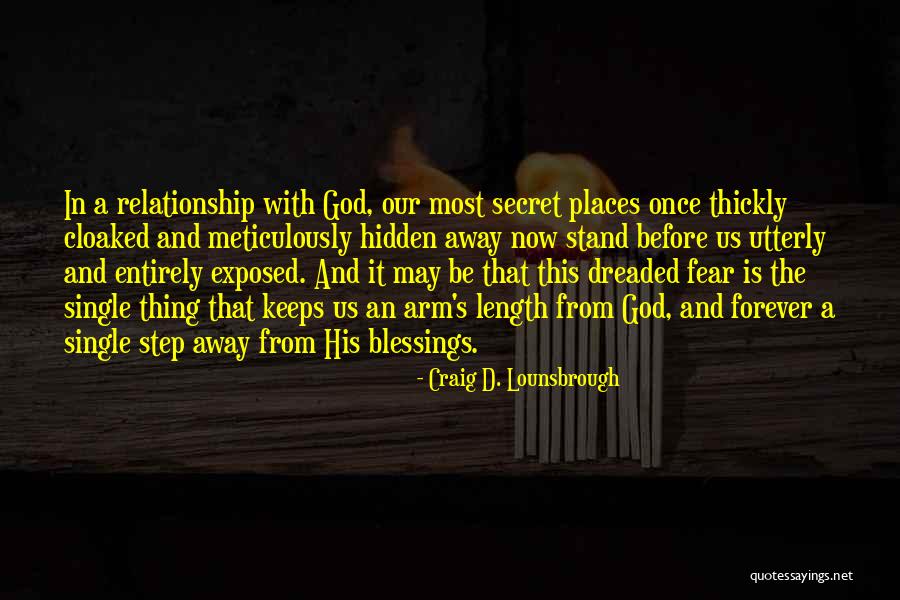 A Relationship With God Quotes By Craig D. Lounsbrough