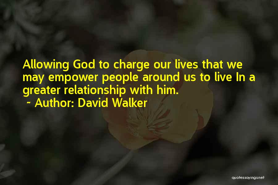A Relationship With God Quotes By David Walker