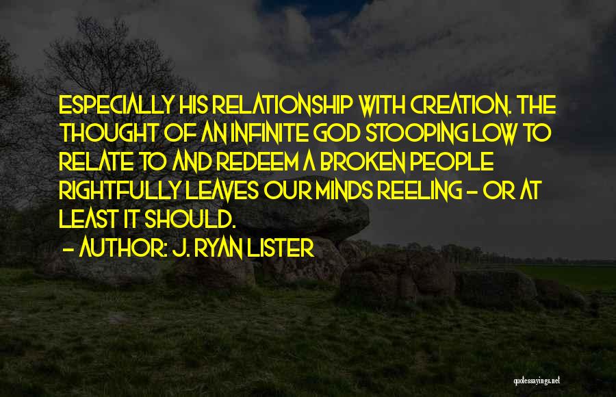 A Relationship With God Quotes By J. Ryan Lister