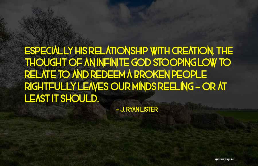 A Relationship With God Quotes By J. Ryan Lister