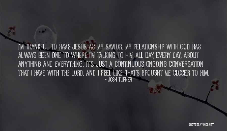 A Relationship With God Quotes By Josh Turner