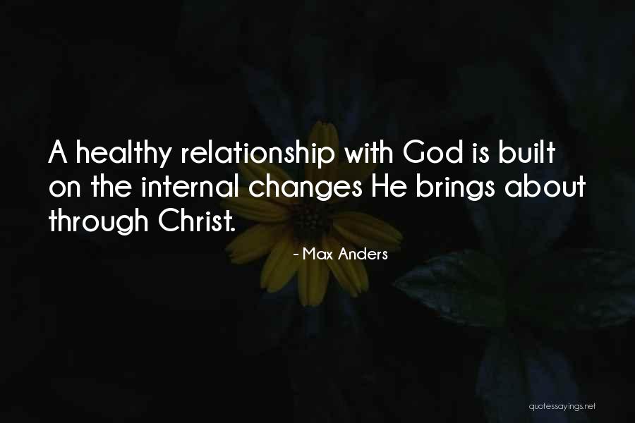 A Relationship With God Quotes By Max Anders A Relationship With God Quotes By Max Anders
