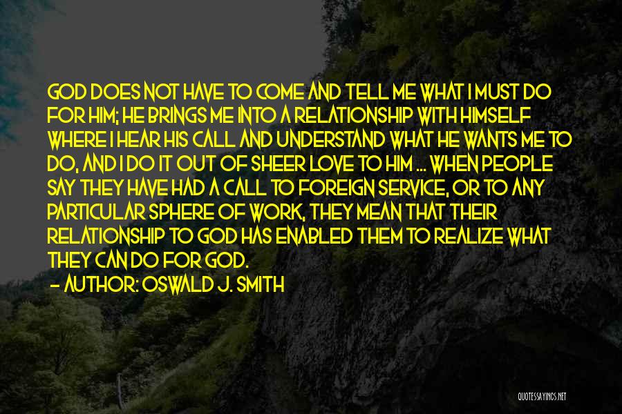 A Relationship With God Quotes By Oswald J. Smith