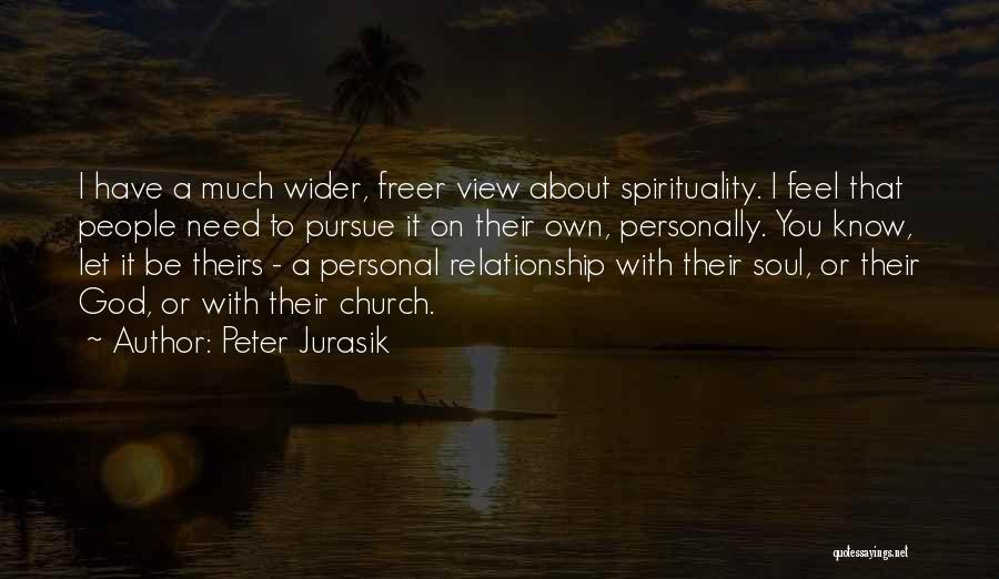 A Relationship With God Quotes By Peter Jurasik