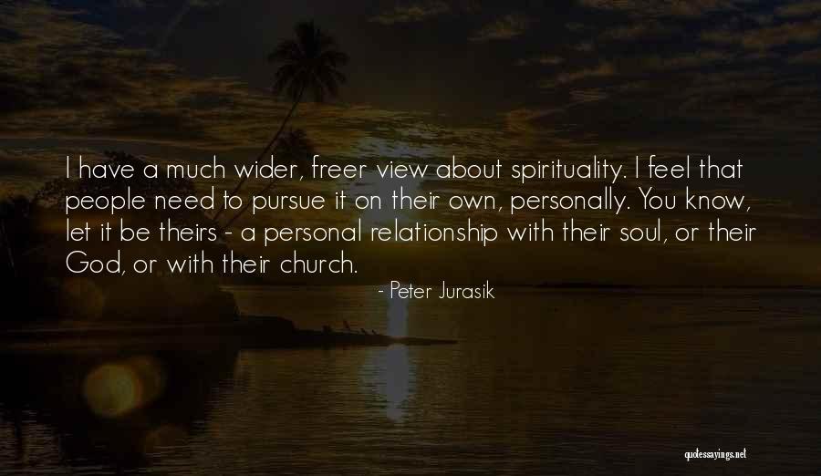 A Relationship With God Quotes By Peter Jurasik