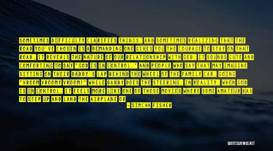 A Relationship With God Quotes By Simcha Fisher A Relationship With God Quotes By Simcha Fisher