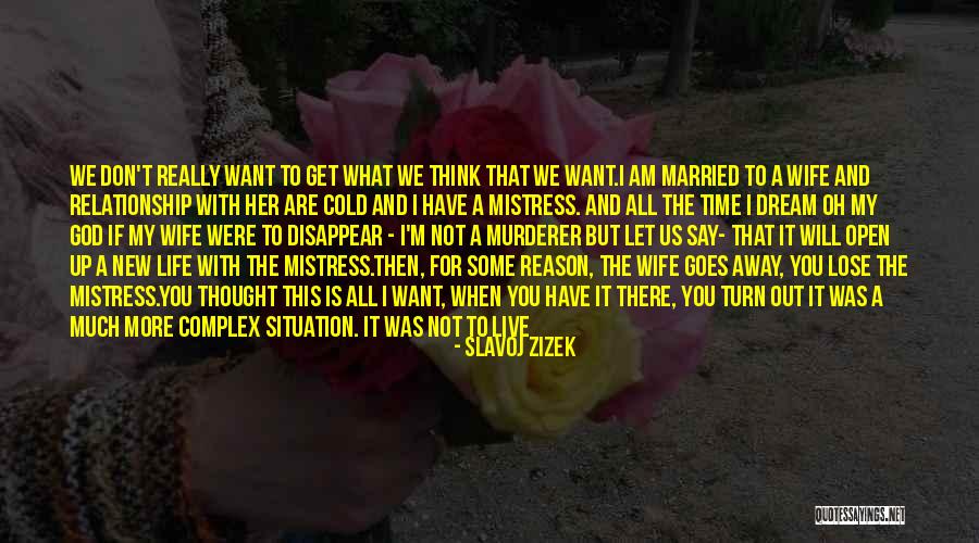 A Relationship With God Quotes By Slavoj Zizek A Relationship With God Quotes By Slavoj Zizek