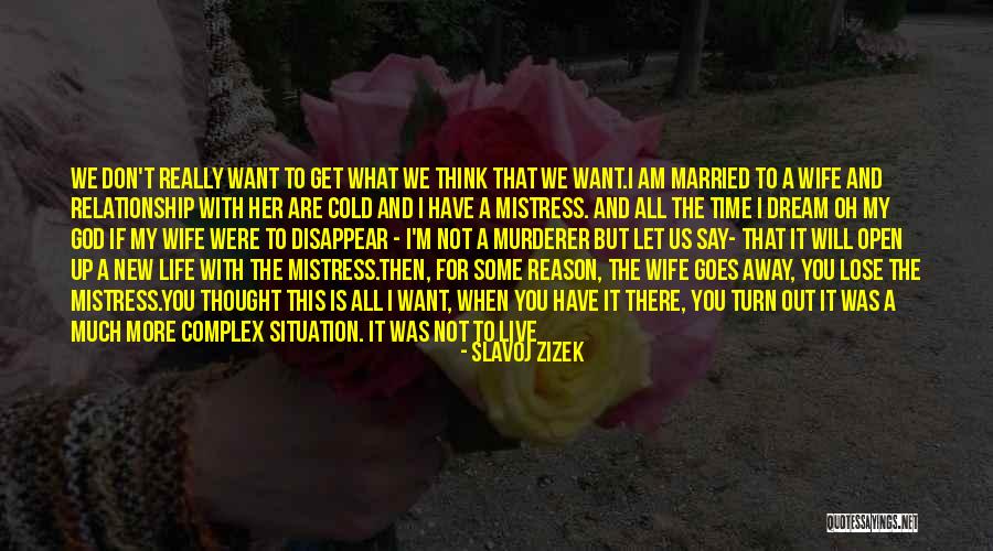 A Relationship With God Quotes By Slavoj Zizek