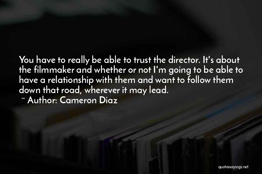 A Relationship Without Trust Quotes By Cameron Diaz