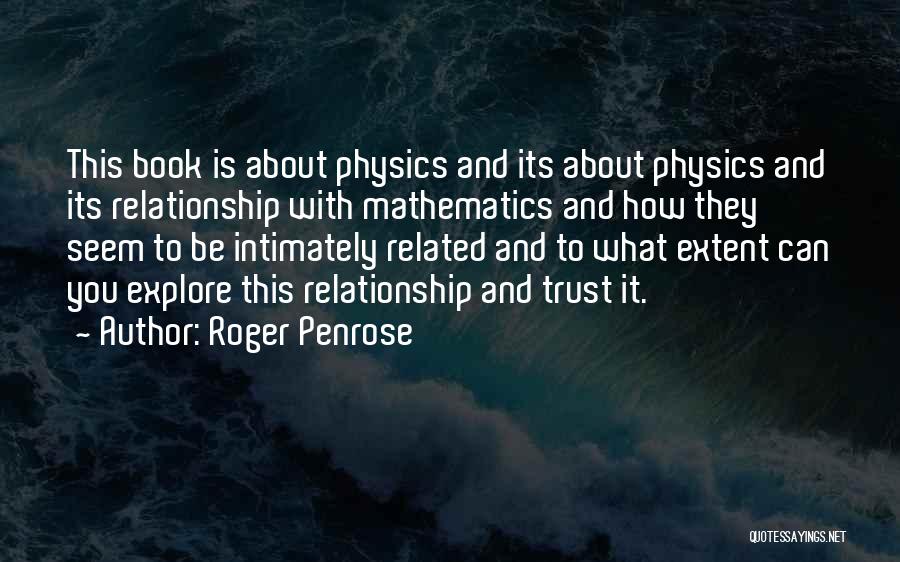 A Relationship Without Trust Quotes By Roger Penrose