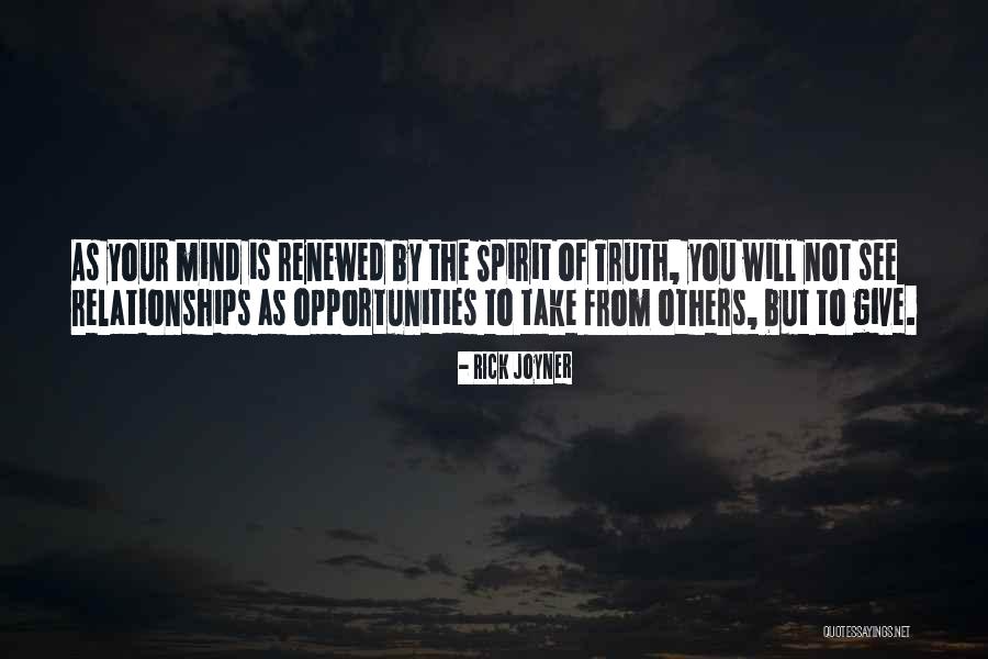 A Renewed Mind Quotes By Rick Joyner A Renewed Mind Quotes By Rick Joyner