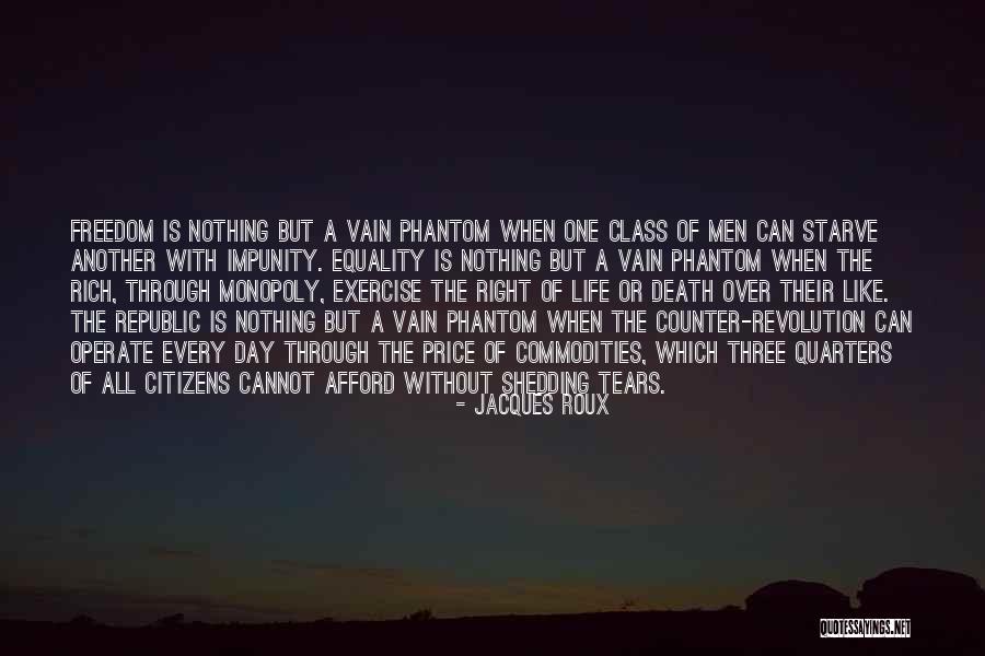 A Republic Quotes By Jacques Roux A Republic Quotes By Jacques Roux