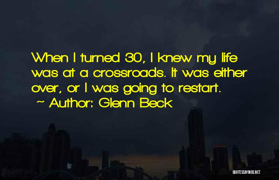 A Restart Quotes By Glenn Beck