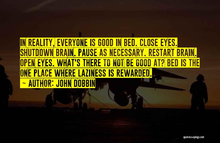 A Restart Quotes By John Dobbin