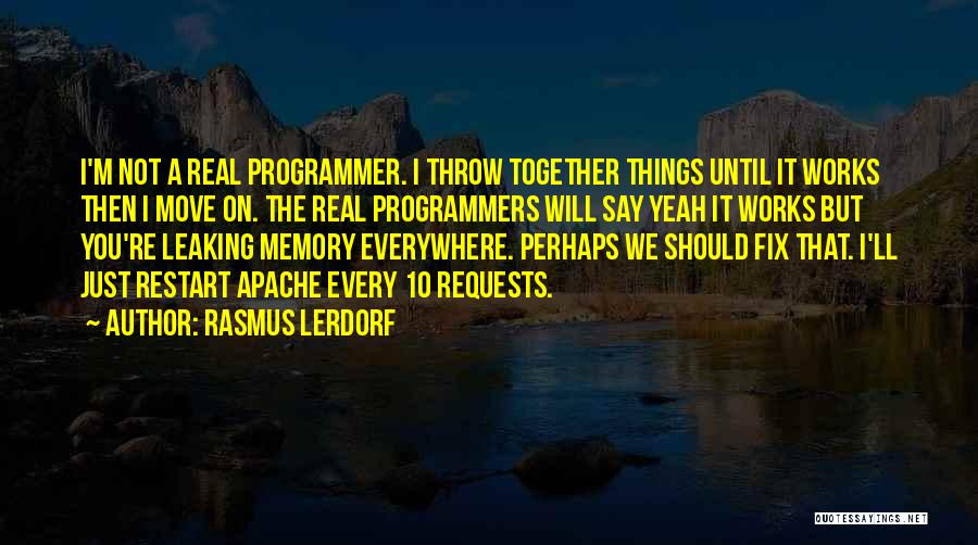 A Restart Quotes By Rasmus Lerdorf