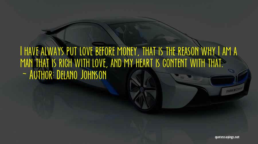 A Rich Heart Quotes By Delano Johnson