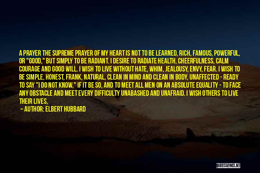 A Rich Heart Quotes By Elbert Hubbard