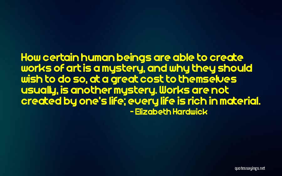 A Rich Life Quotes By Elizabeth Hardwick A Rich Life Quotes By Elizabeth Hardwick