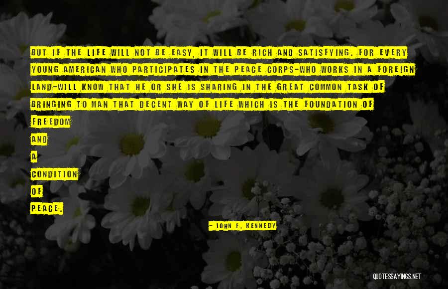 A Rich Life Quotes By John F. Kennedy A Rich Life Quotes By John F. Kennedy