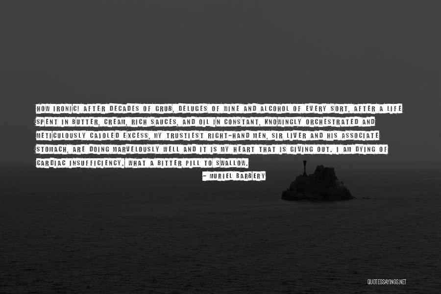A Rich Life Quotes By Muriel Barbery A Rich Life Quotes By Muriel Barbery