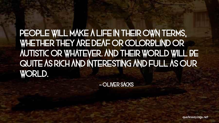A Rich Life Quotes By Oliver Sacks A Rich Life Quotes By Oliver Sacks