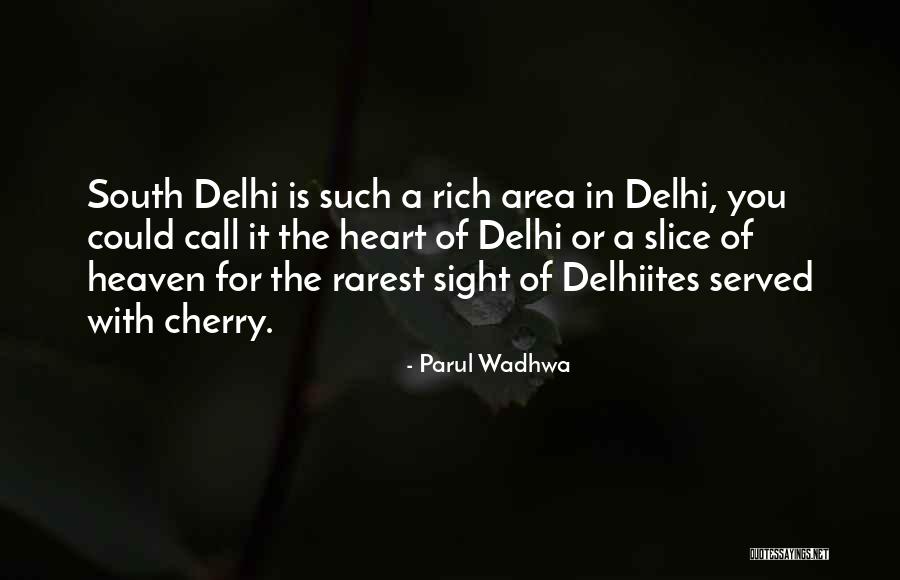 A Rich Life Quotes By Parul Wadhwa A Rich Life Quotes By Parul Wadhwa